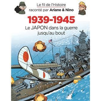 1939-1945 le Japon dans la guerre jusqu'au bout