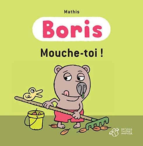 Boris T.00 : Mouche-toi !