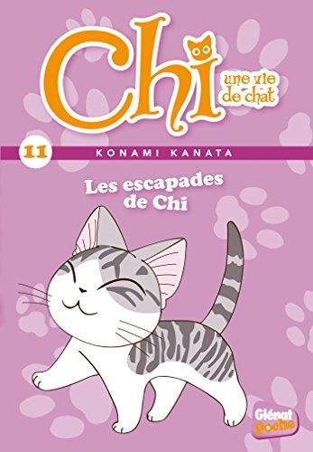 Chi, une vie de chat T.11 : Les escapades de Chi