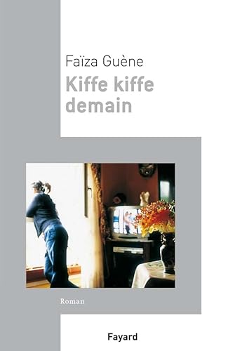 Kiffe kiffe demain