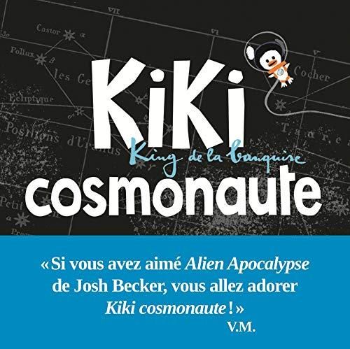 Kiki, king de la banquise : Kiki cosmonaute