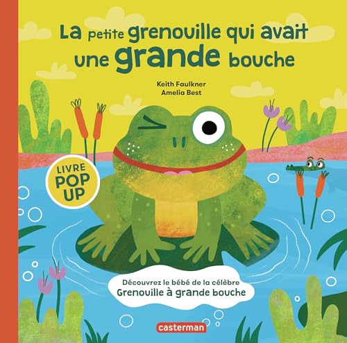 La Petite grenouille qui avait une grande bouche