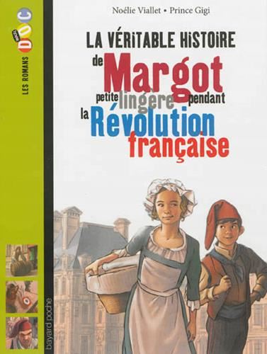 La Véritable histoire de Margot, petite lingère pendant la Révolution française