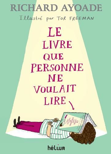 Le Livre que personne ne voulait lire