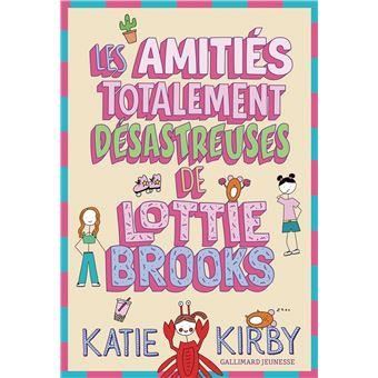 Les Amitiés totalement désastreuses de Lottie Brooks
