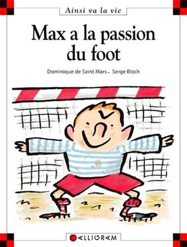 Max a la passion du foot