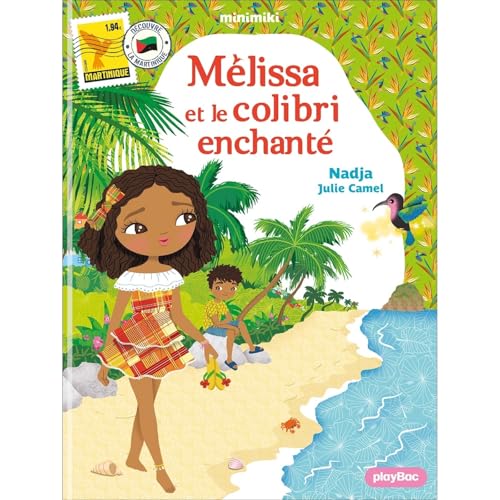 Mélissa et le colibri enchanté