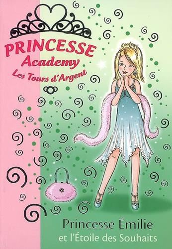 Princesse Émilie et l'étoile des souhaits