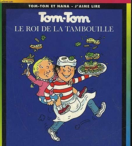 Tom-Tom et Nana. T.03 : Le Roi de la tambouille