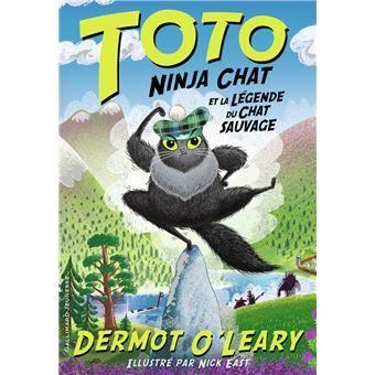 Toto Ninja Chat et la légende du chat sauvage